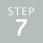 STEP 7